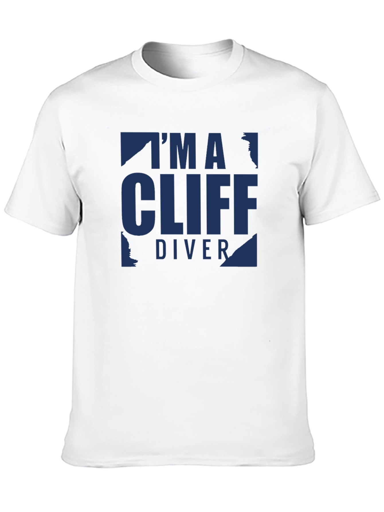 Im a Cliff Diver - Graphic T-Shirt