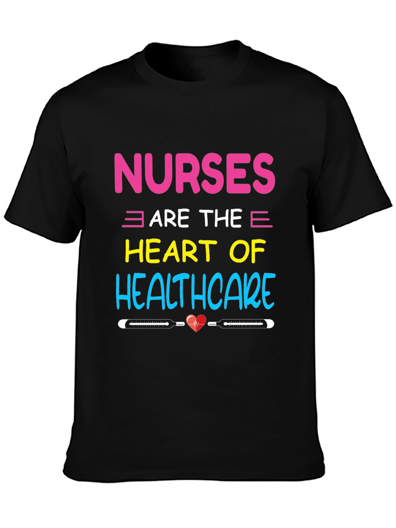 Nurses are the Heart of Healthcare T-Shirt