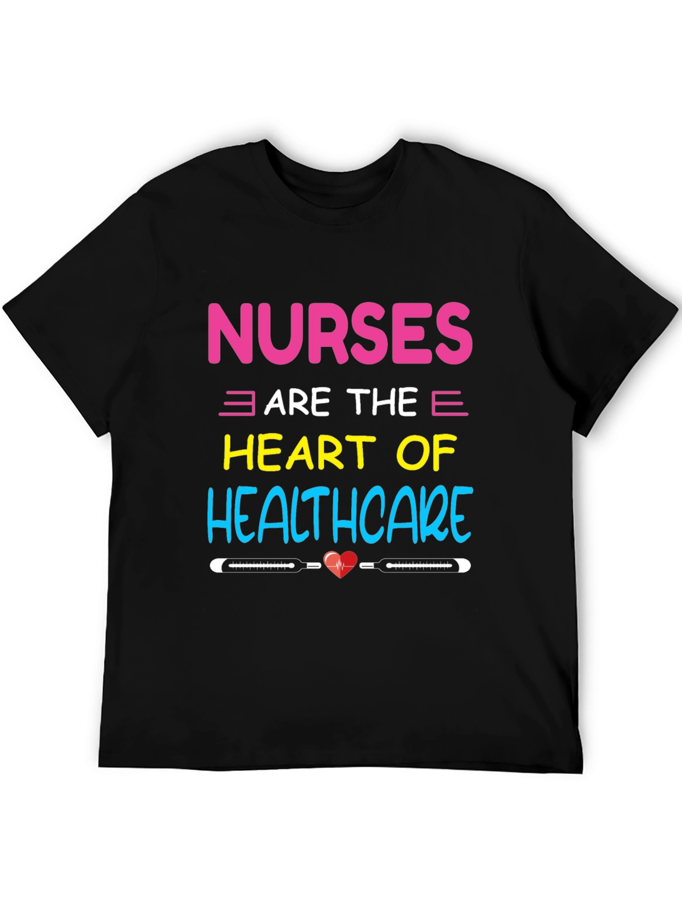 Nurses are the Heart of Healthcare T-Shirt