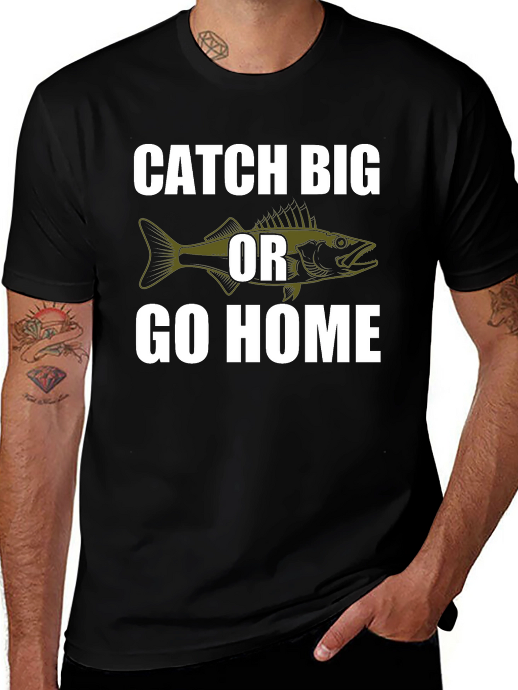 Catch Big or Go Home Fishing T-Shirt