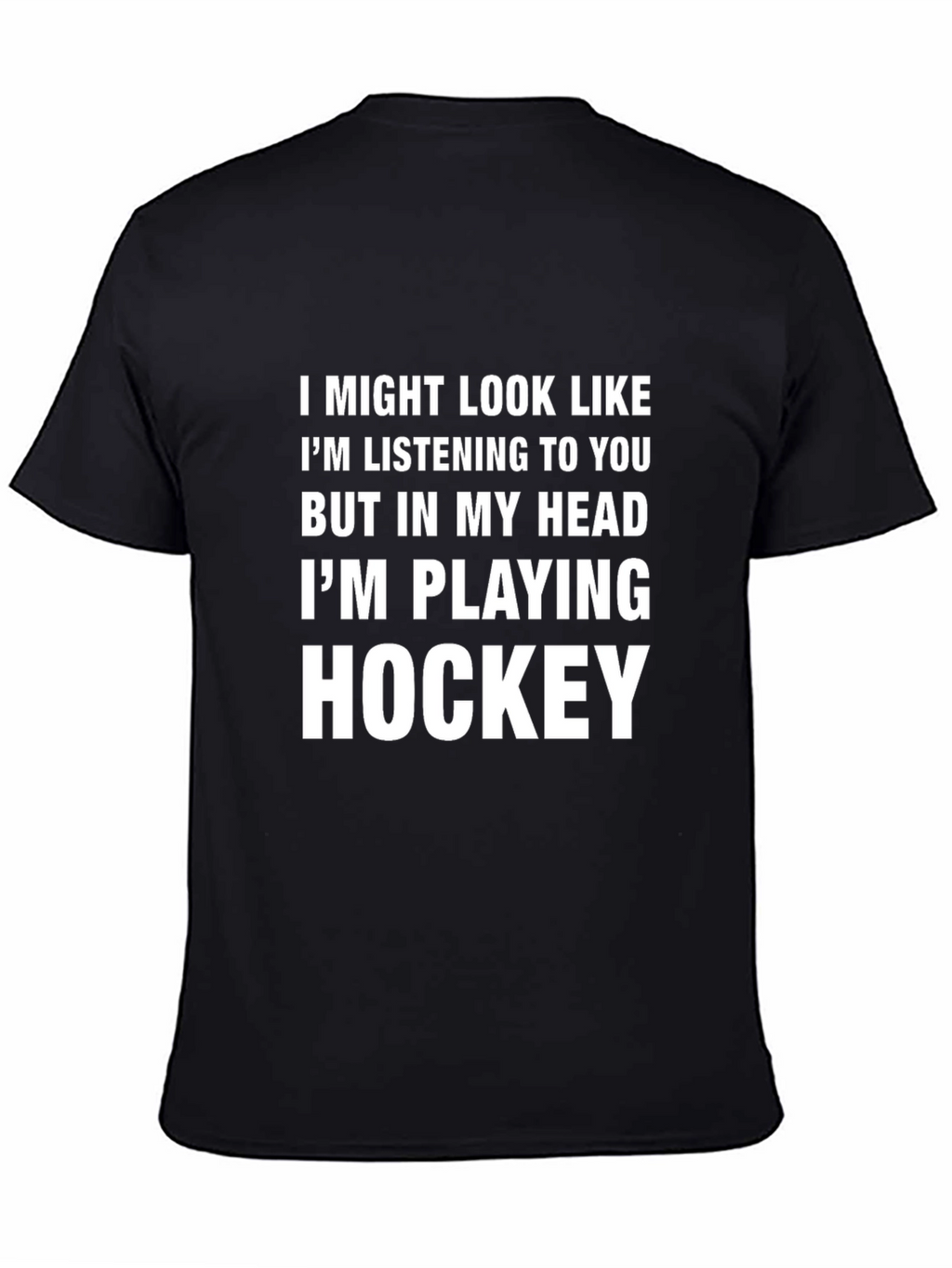 Hockey Lover T-Shirt: Im Playing Hockey In My Head