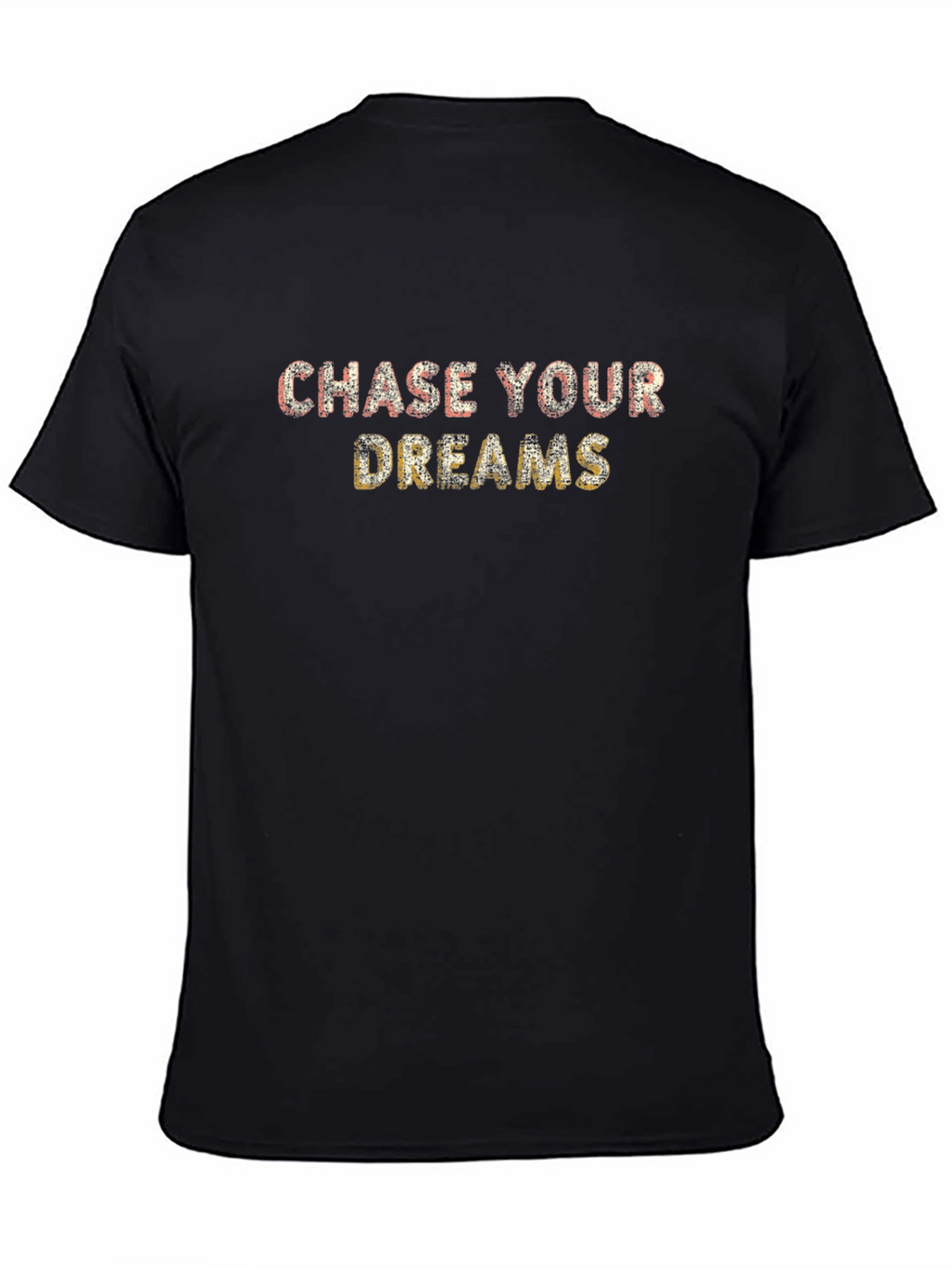 Chase Your Dreams Graphic Tee - Motivation Shirt