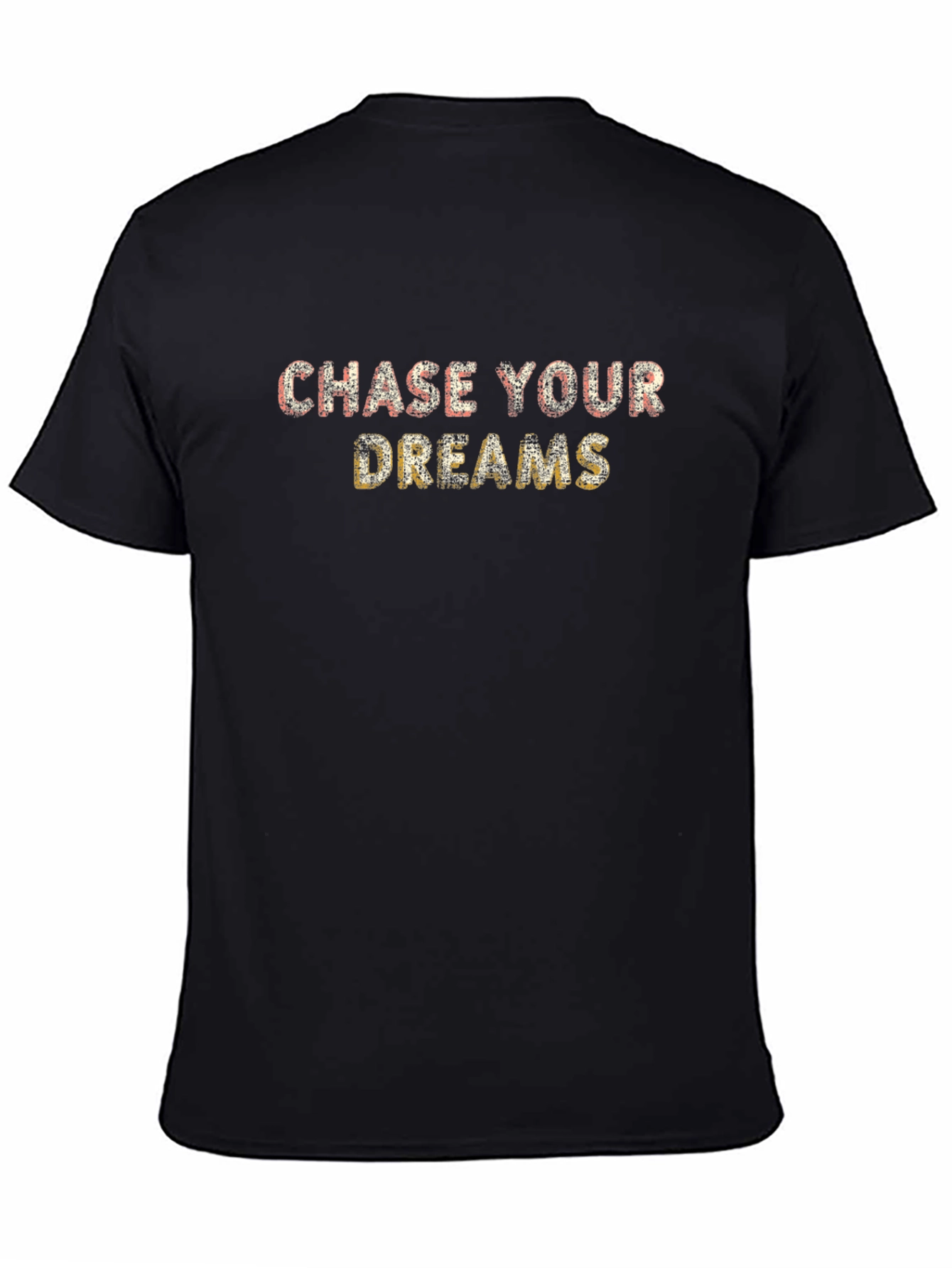 Chase Your Dreams Graphic Tee - Motivation Shirt
