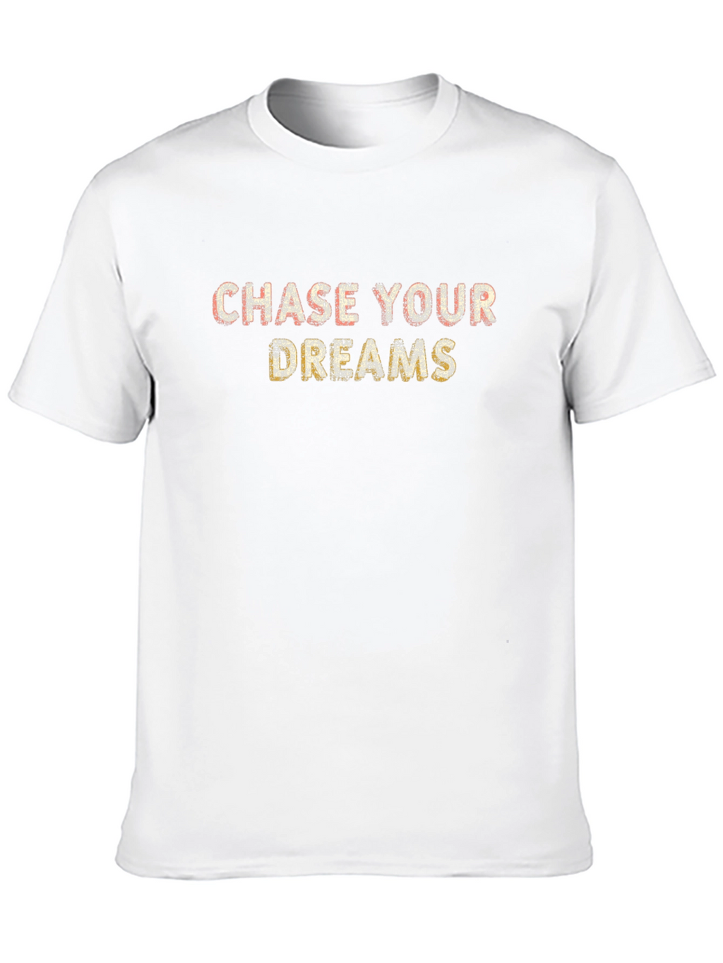 Chase Your Dreams Graphic Tee - Motivation Shirt