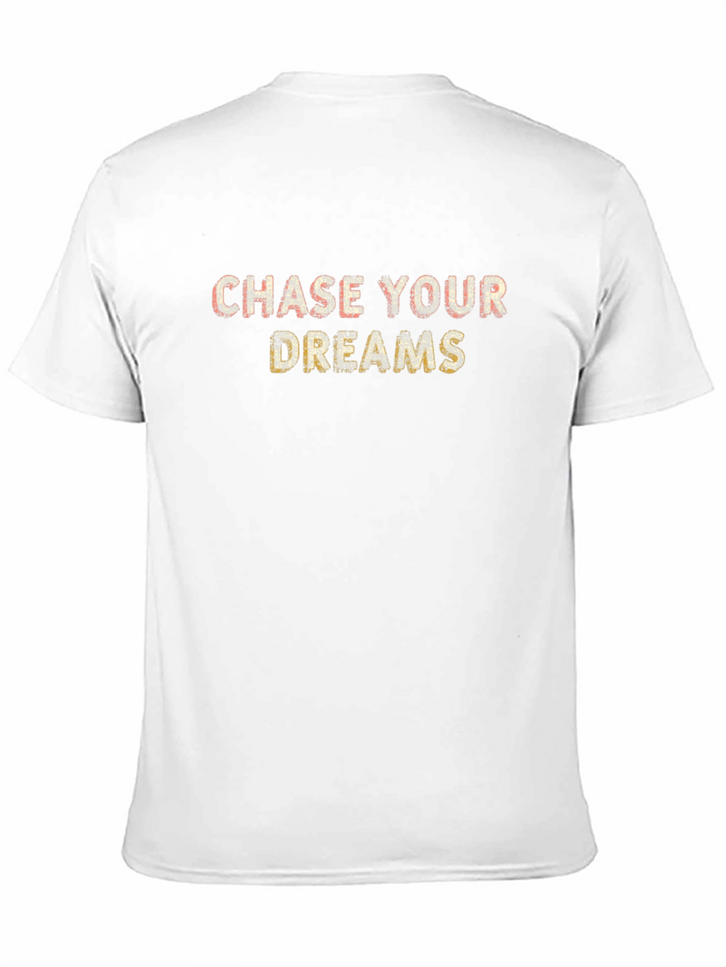 Chase Your Dreams Graphic Tee - Motivation Shirt