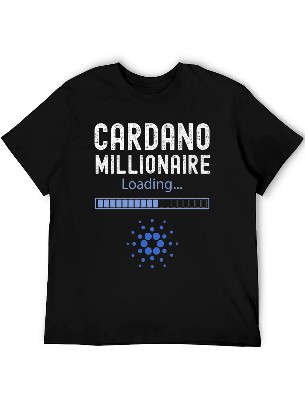 Cardano Millionaire Loading T-Shirt - Crypto Investor Tee