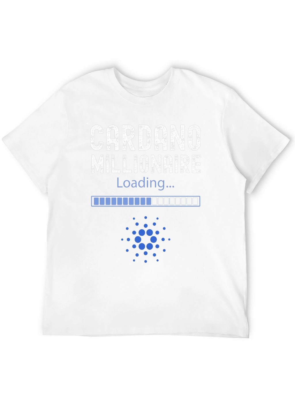 Cardano Millionaire Loading T-Shirt - Crypto Investor Tee