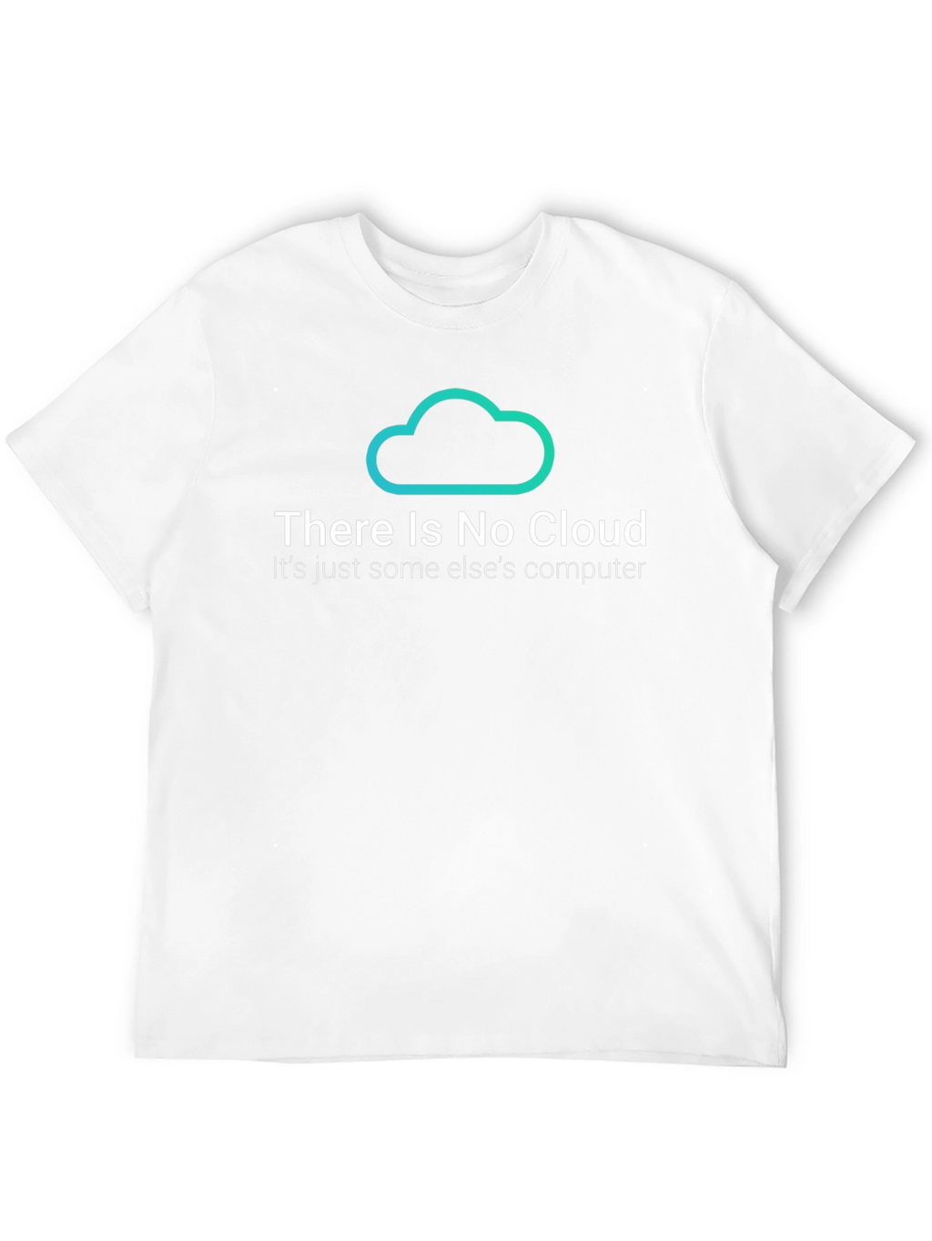 There is No Cloud Black T-Shirt
