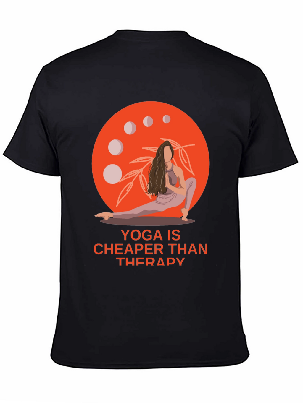 Yoga is Cheaper Than Therapy Graphic Tee