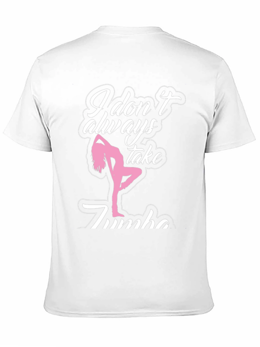 I Dont Always Take Zumba T-Shirt - Black