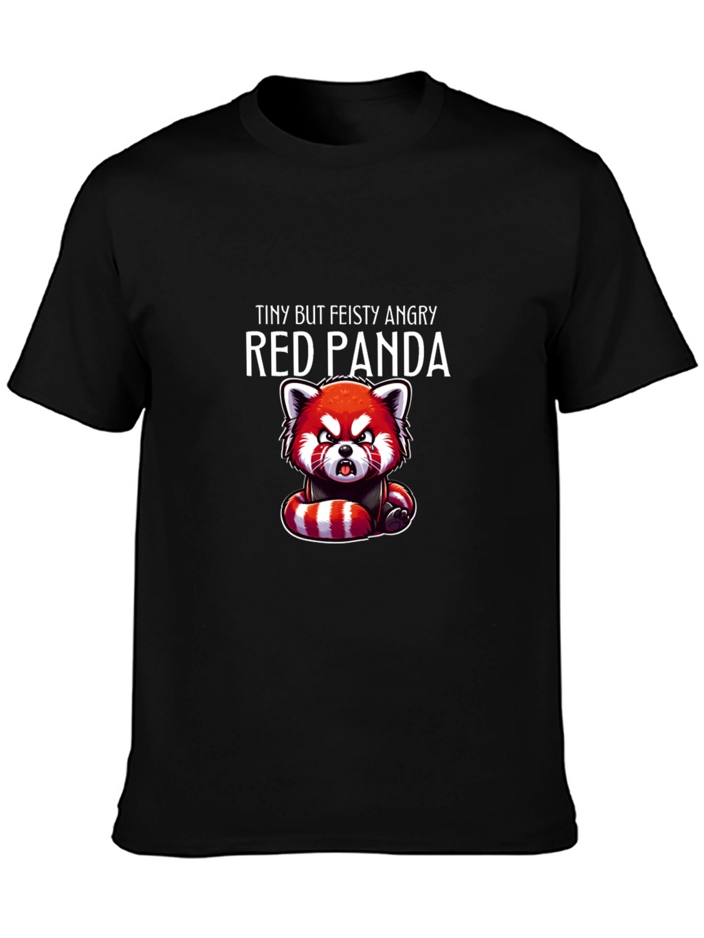 Tiny But Feisty Angry Red Panda T-Shirt