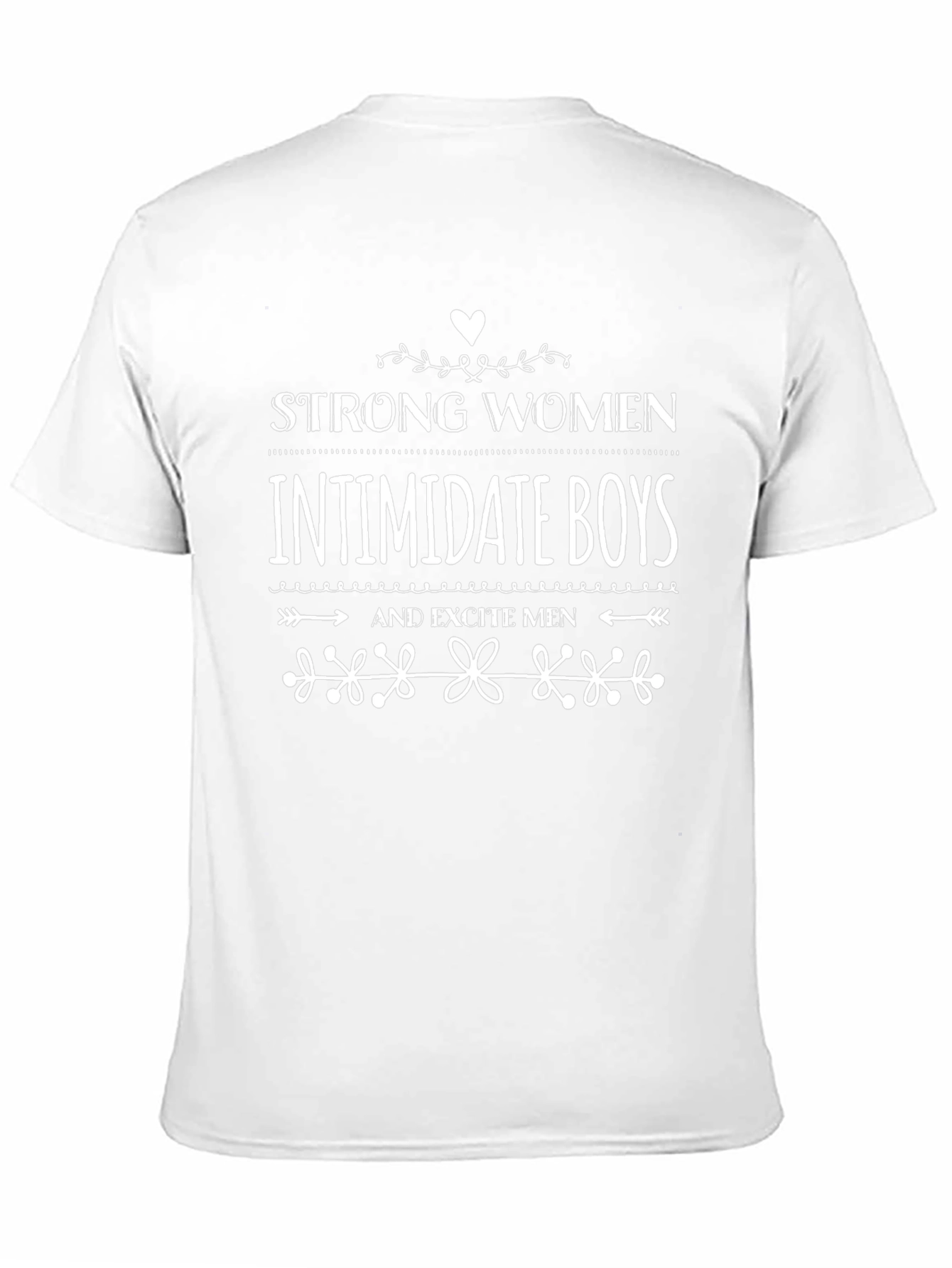Strong Women Intimidate Boys Funny Graphic Tee