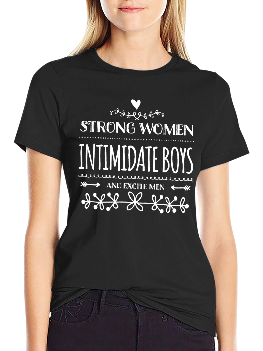 Strong Women Intimidate Boys Funny Graphic Tee