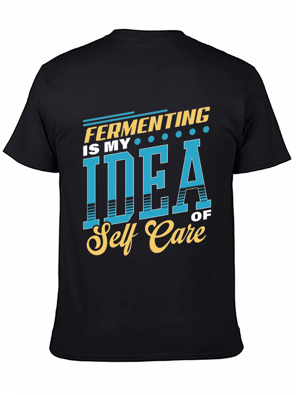 Fermenting Self Care Graphic T-Shirt