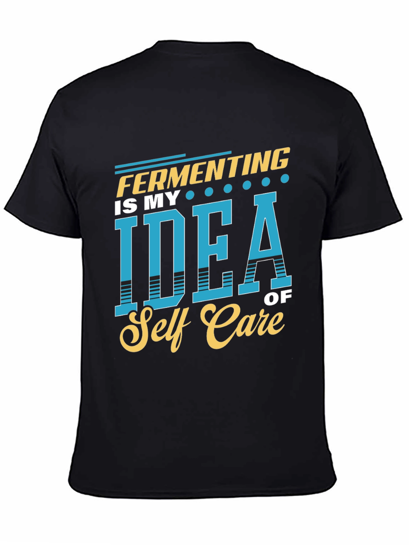Fermenting Self Care Graphic T-Shirt