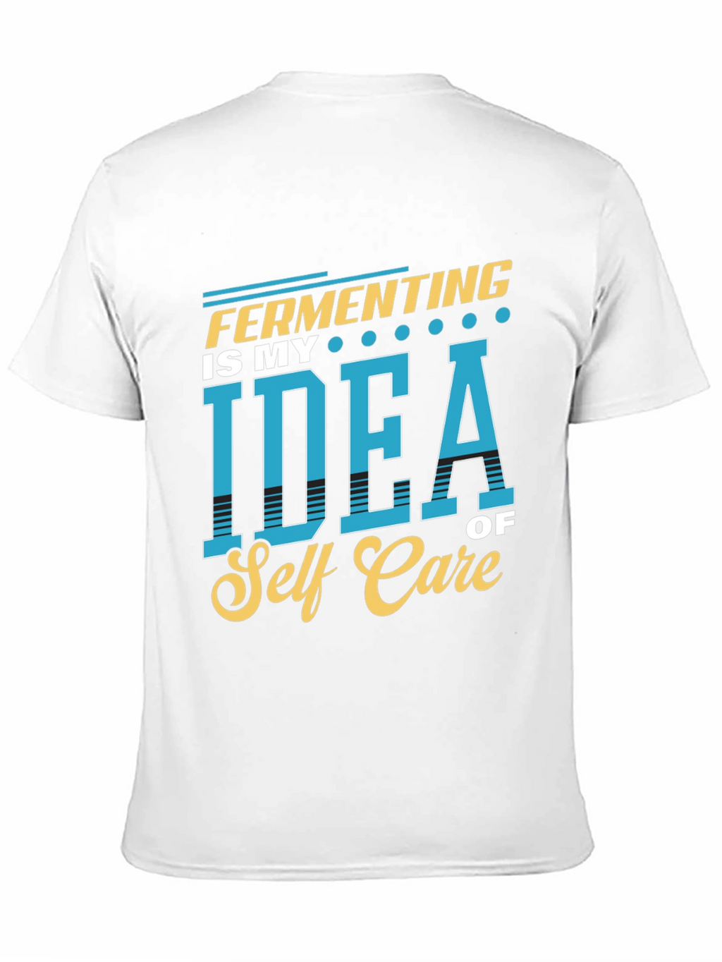 Fermenting Self Care Graphic T-Shirt