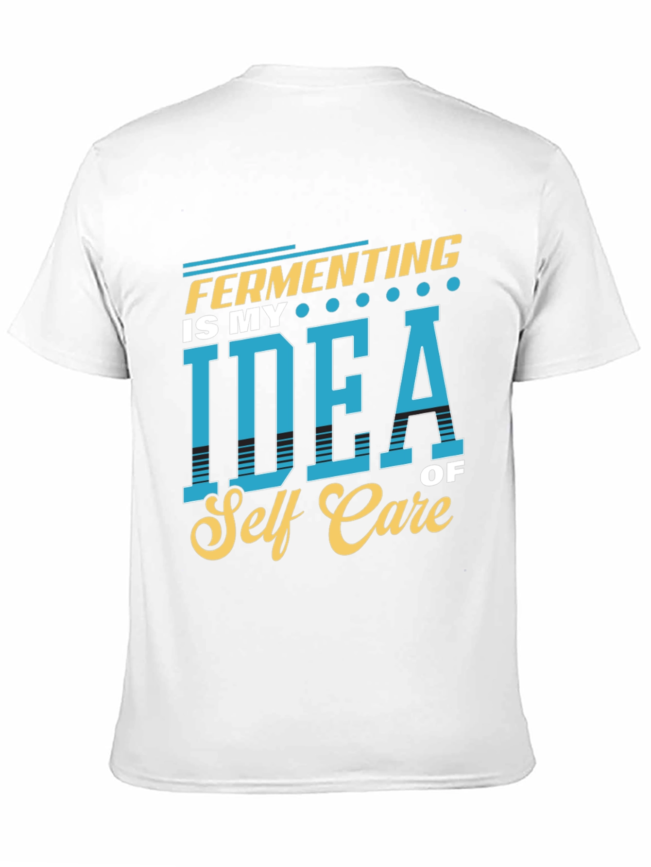 Fermenting Self Care Graphic T-Shirt