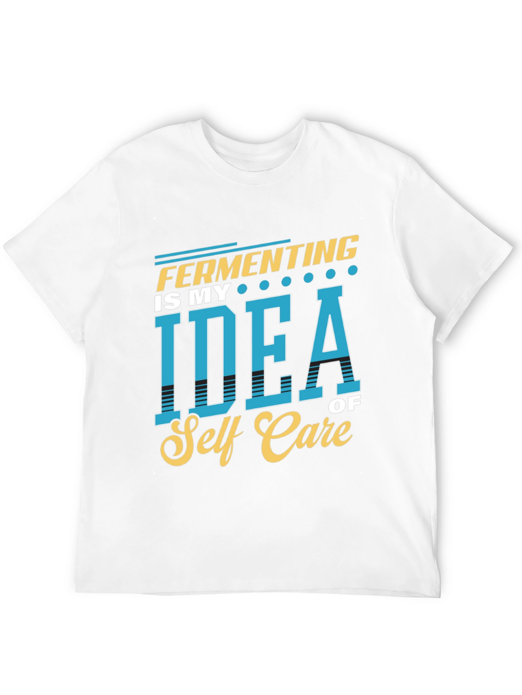 Fermenting Self Care Graphic T-Shirt