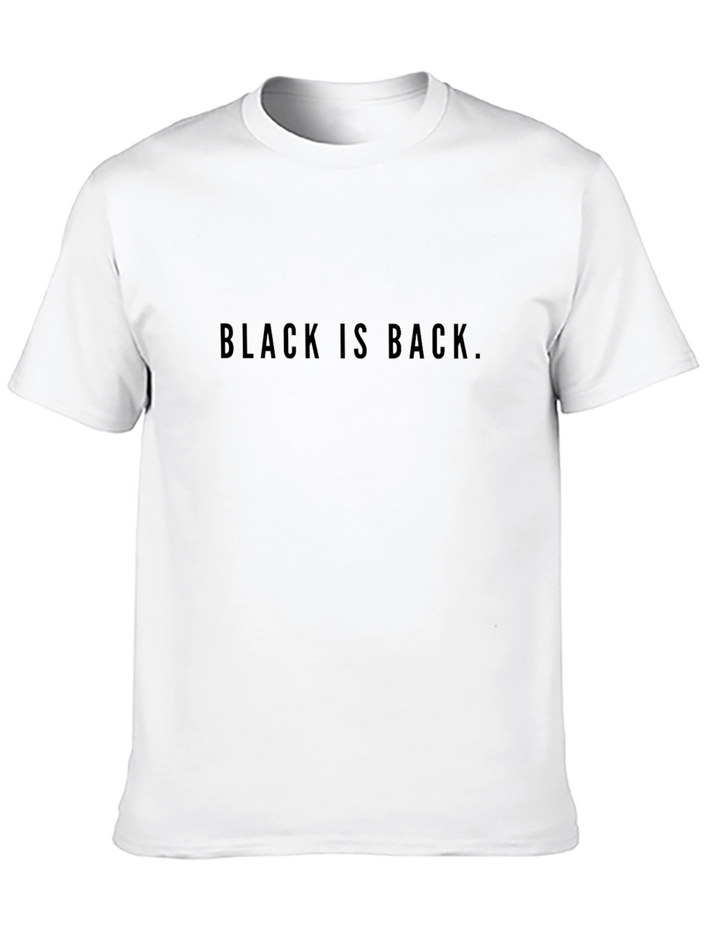 Black is Back - Unisex Crew Neck T-Shirt