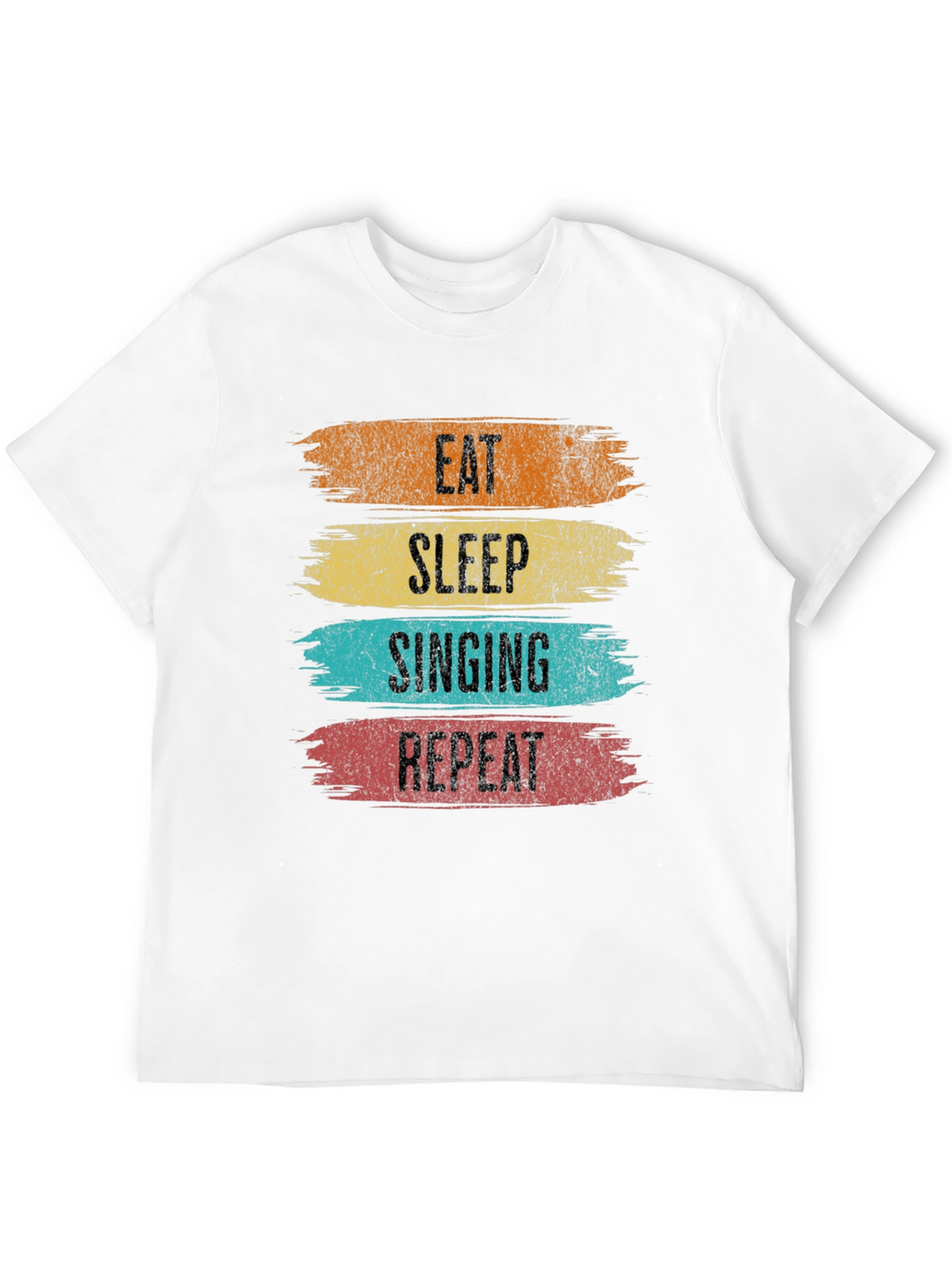 Eat Sleep Singing Repeat T-Shirt - Music Lover Tee