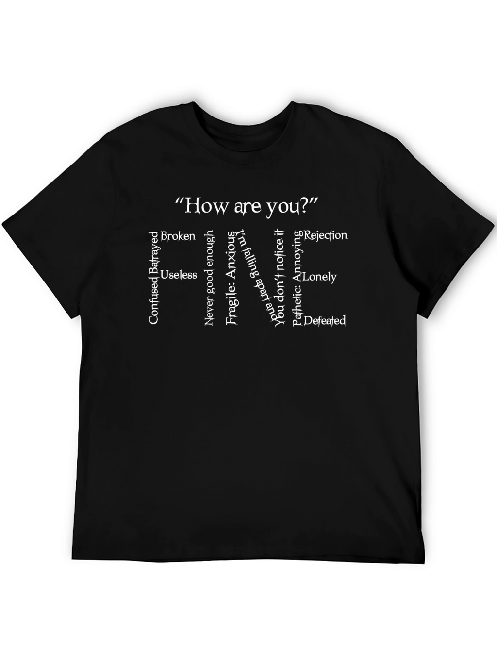 Emotional State T-Shirt - How are you? Graphic Tee