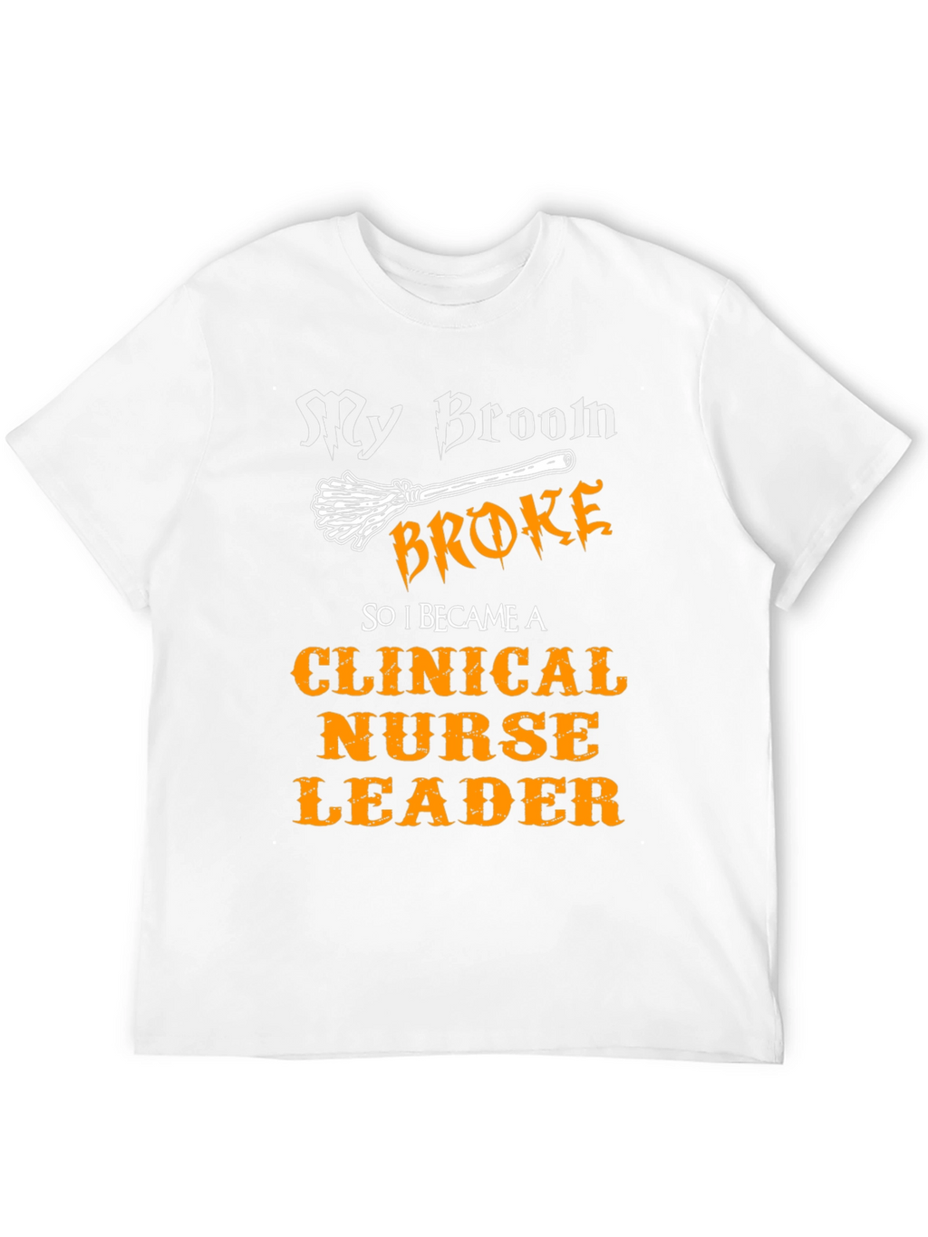 Funny Clinical Nurse Leader Halloween T-Shirt