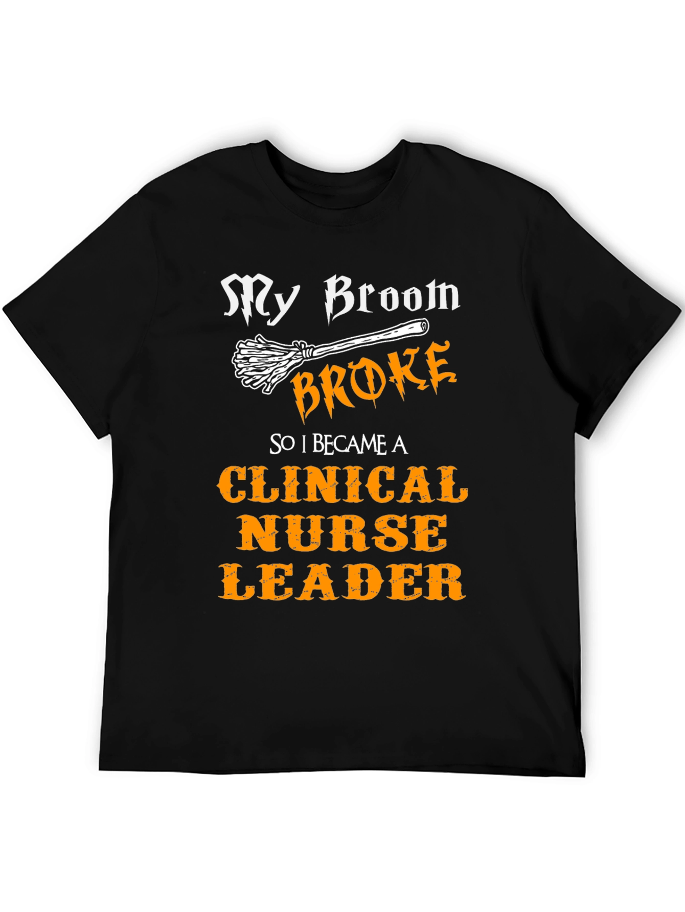 Funny Clinical Nurse Leader Halloween T-Shirt