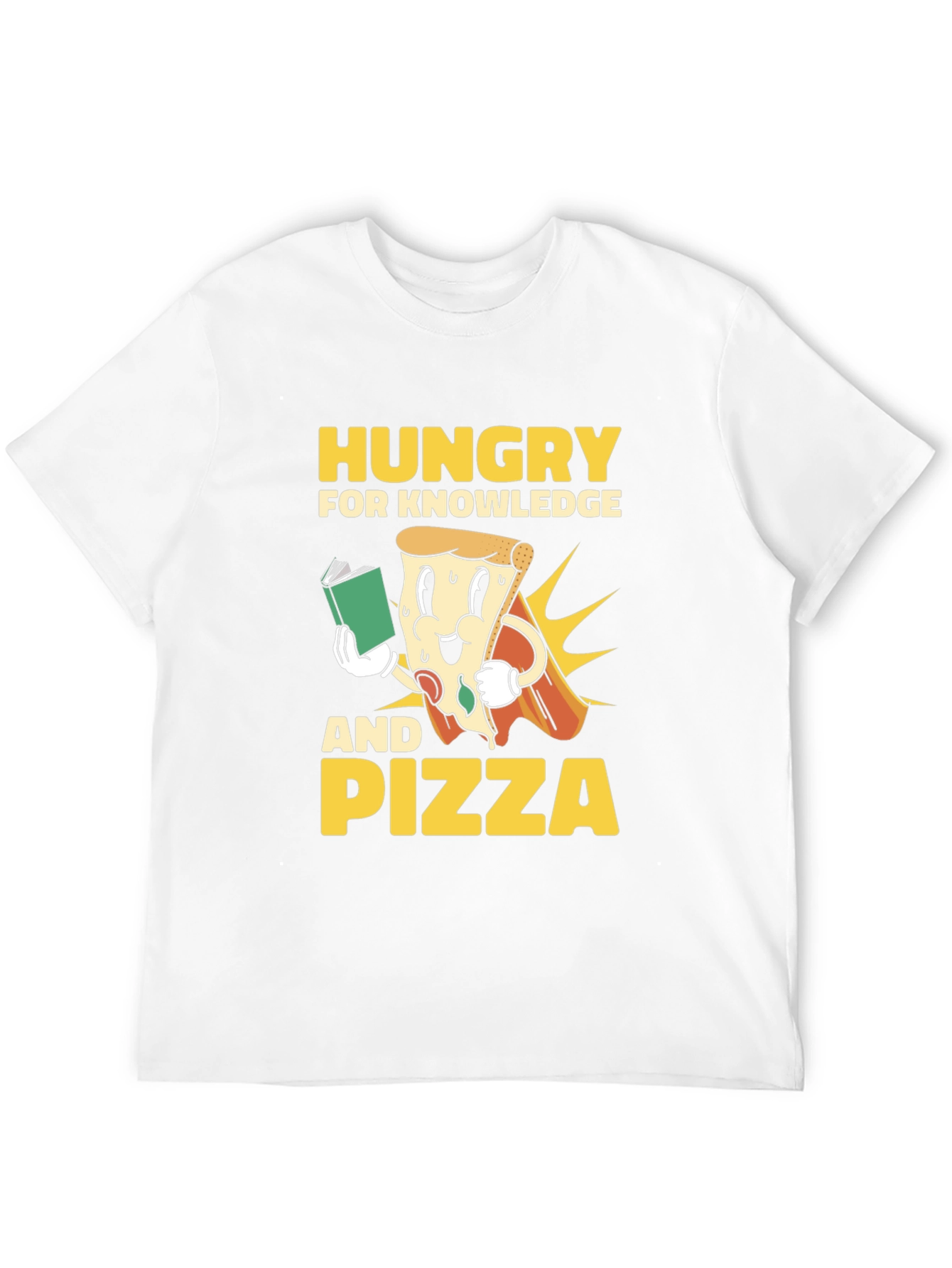 Hungry for Knowledge and Pizza T-Shirt