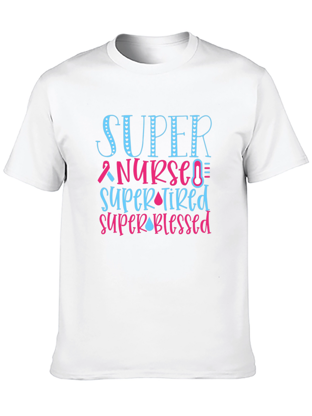 Super Nurse T-Shirt - Gift for Healthcare Heroes