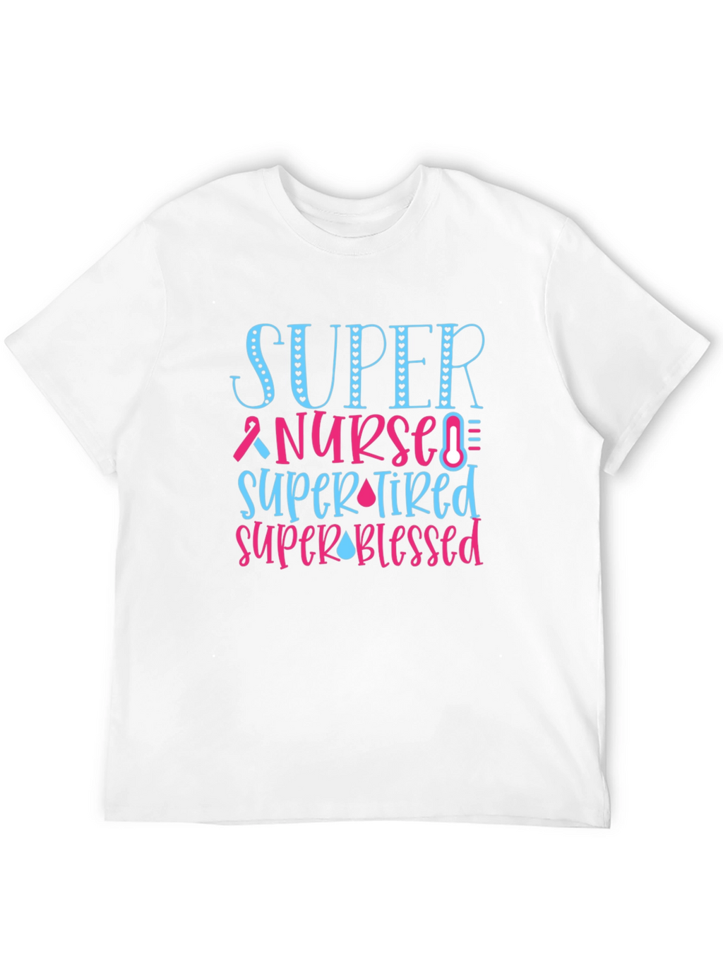 Super Nurse T-Shirt - Gift for Healthcare Heroes