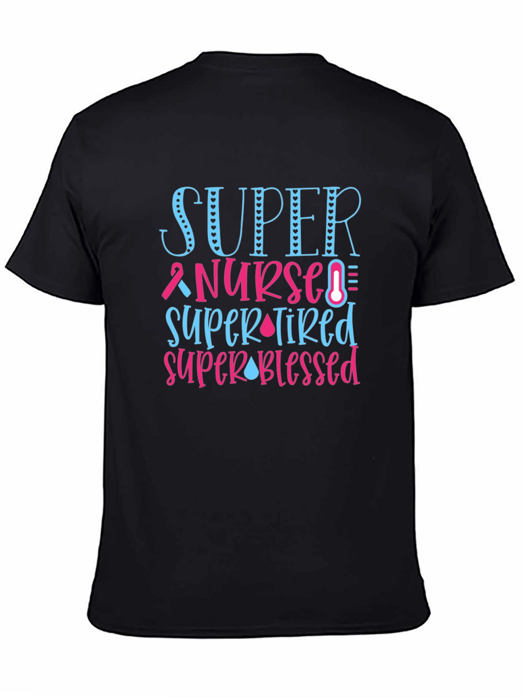 Super Nurse T-Shirt - Gift for Healthcare Heroes