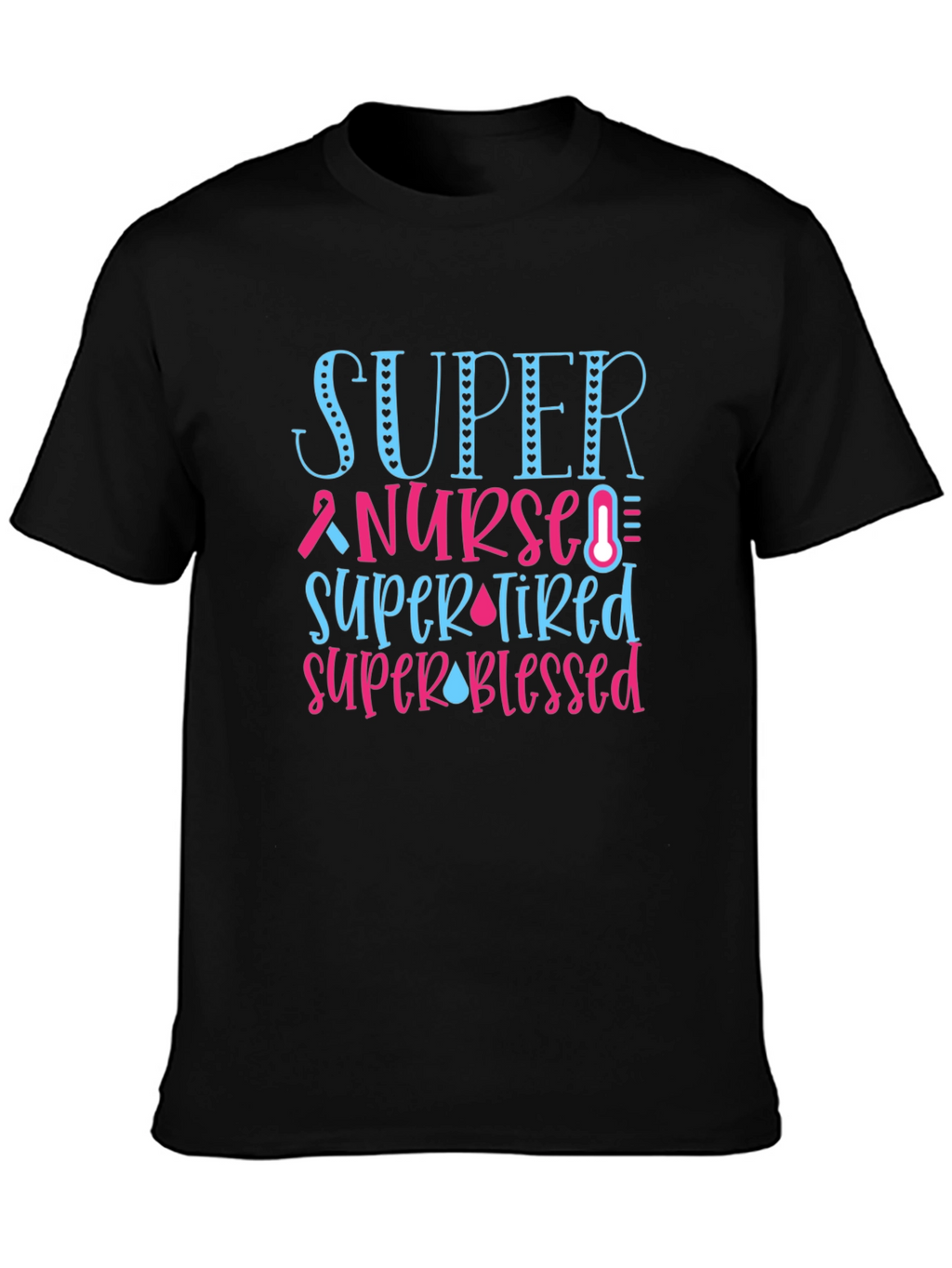 Super Nurse T-Shirt - Gift for Healthcare Heroes