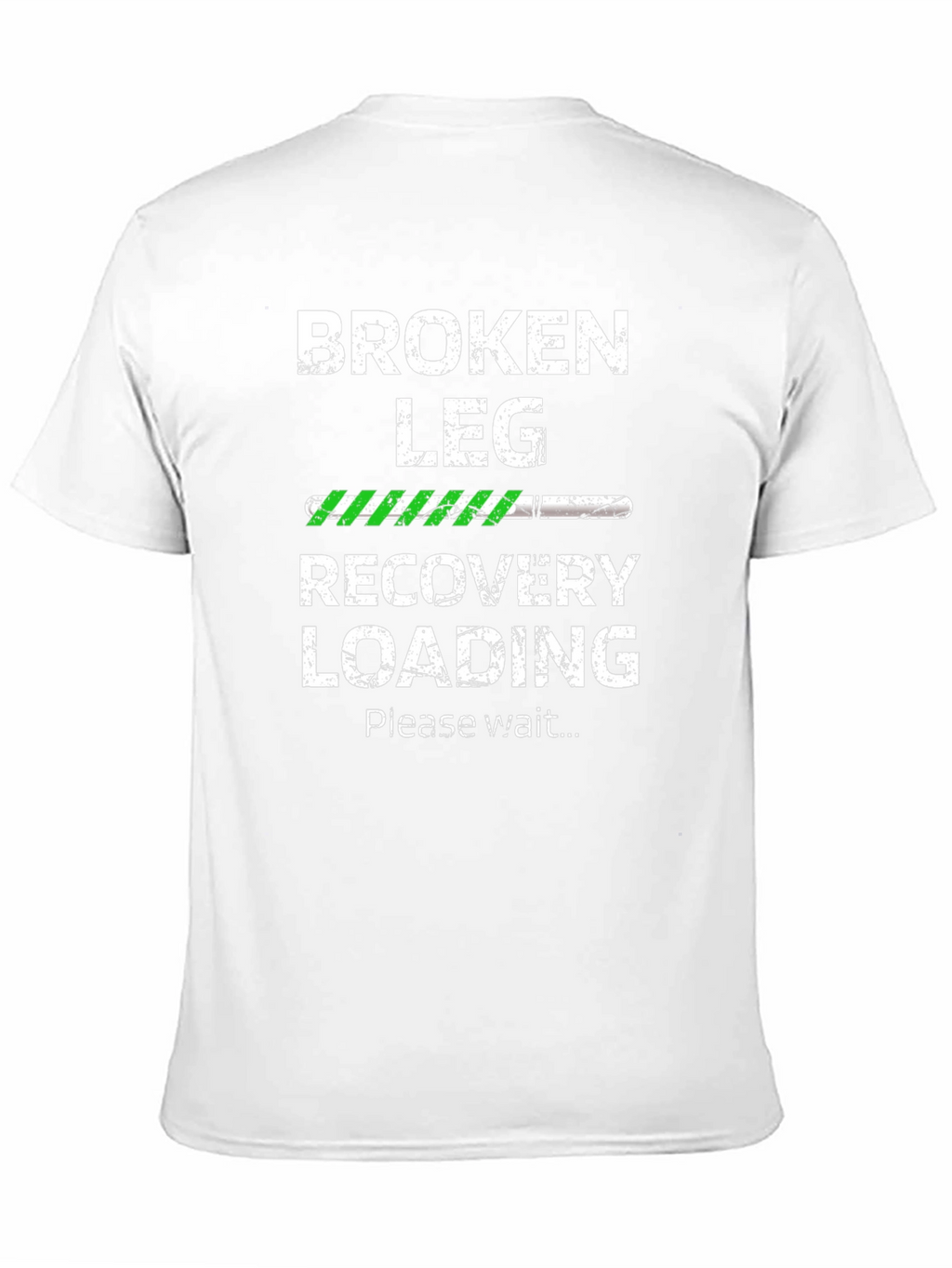Broken Leg Recovery Loading T-Shirt