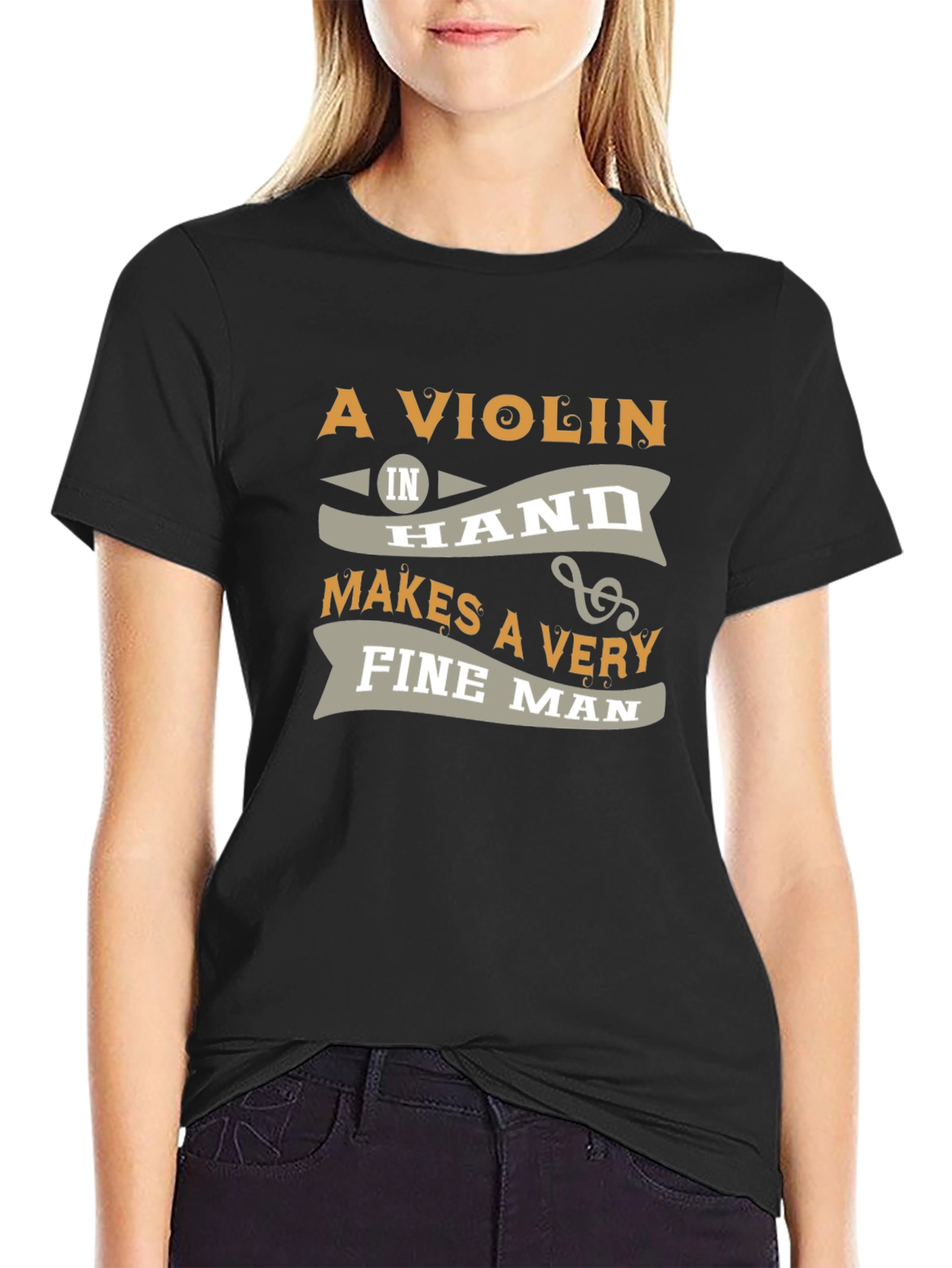 Violin in Hand Makes a Very Fine Man T-Shirt