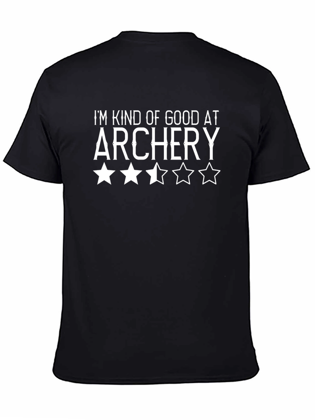 Funny Archery T-Shirt - Im Kind of Good at Archery Tee