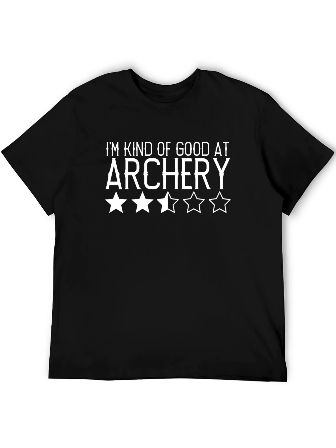 Funny Archery T-Shirt - Im Kind of Good at Archery Tee