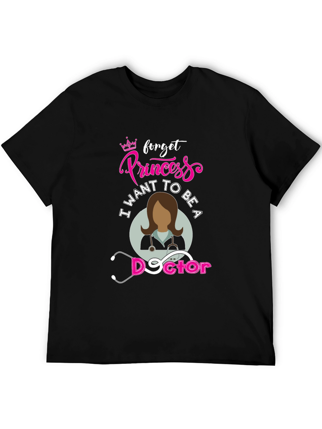 Future Doctor T-Shirt - Forget Princess!