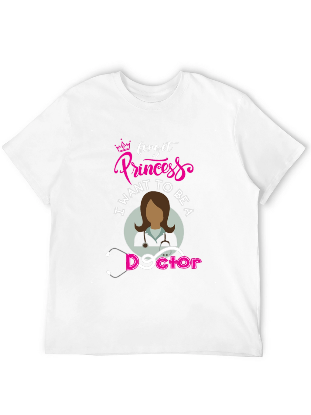 Future Doctor T-Shirt - Forget Princess!