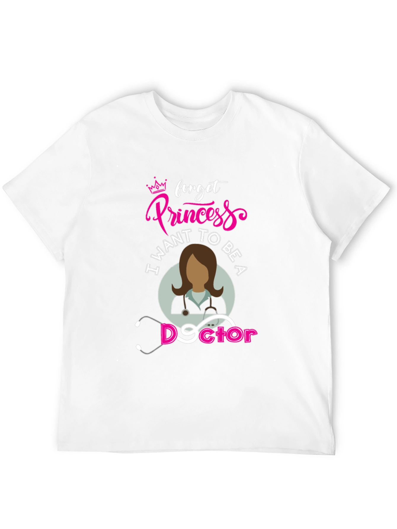 Future Doctor T-Shirt - Forget Princess!