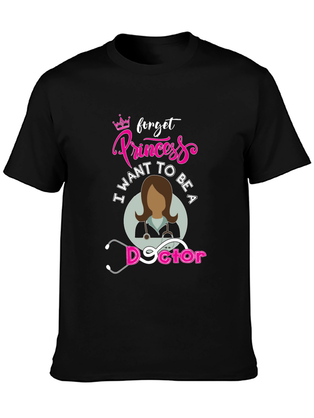 Future Doctor T-Shirt - Forget Princess!