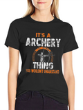 Its an Archery Thing T-Shirt