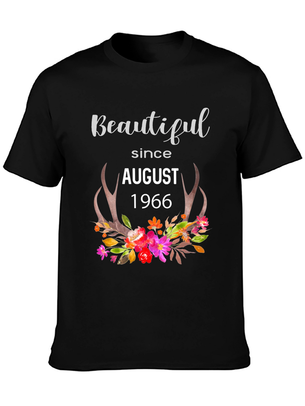 Beautiful Since August 1966 T-Shirt