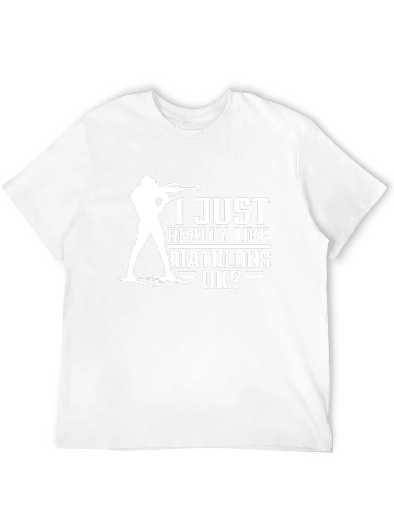 Biathlon Fan T-Shirt - I Just Really Like Biathlons