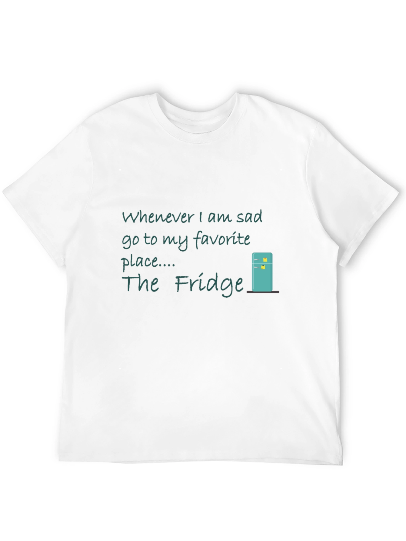 The Fridge T-Shirt - Whenever Im Sad Tee