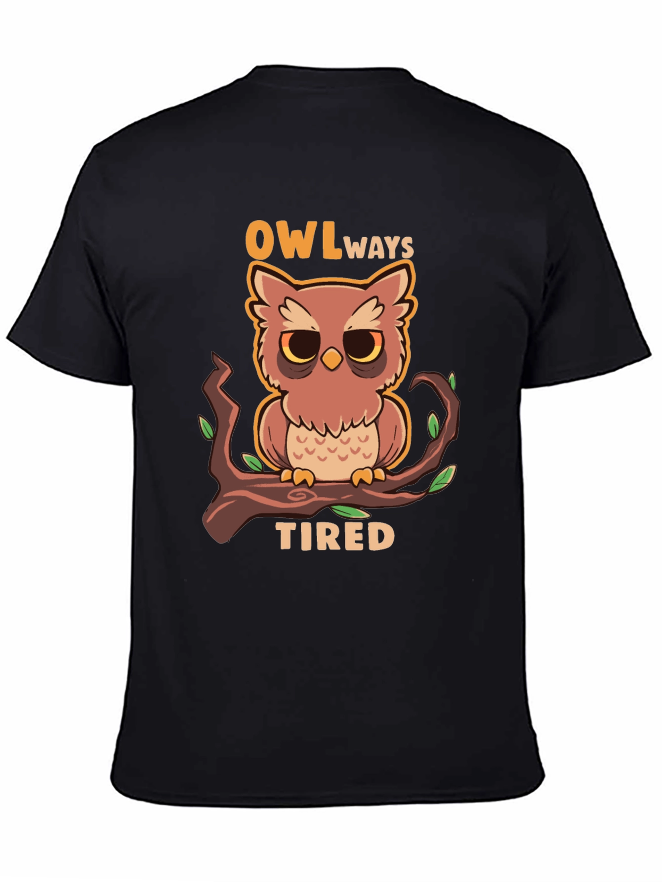 Owl Always Tired Graphic Tee