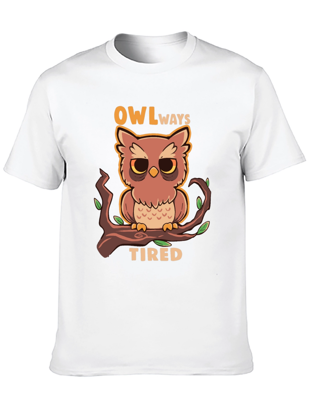 Owl Always Tired Graphic Tee