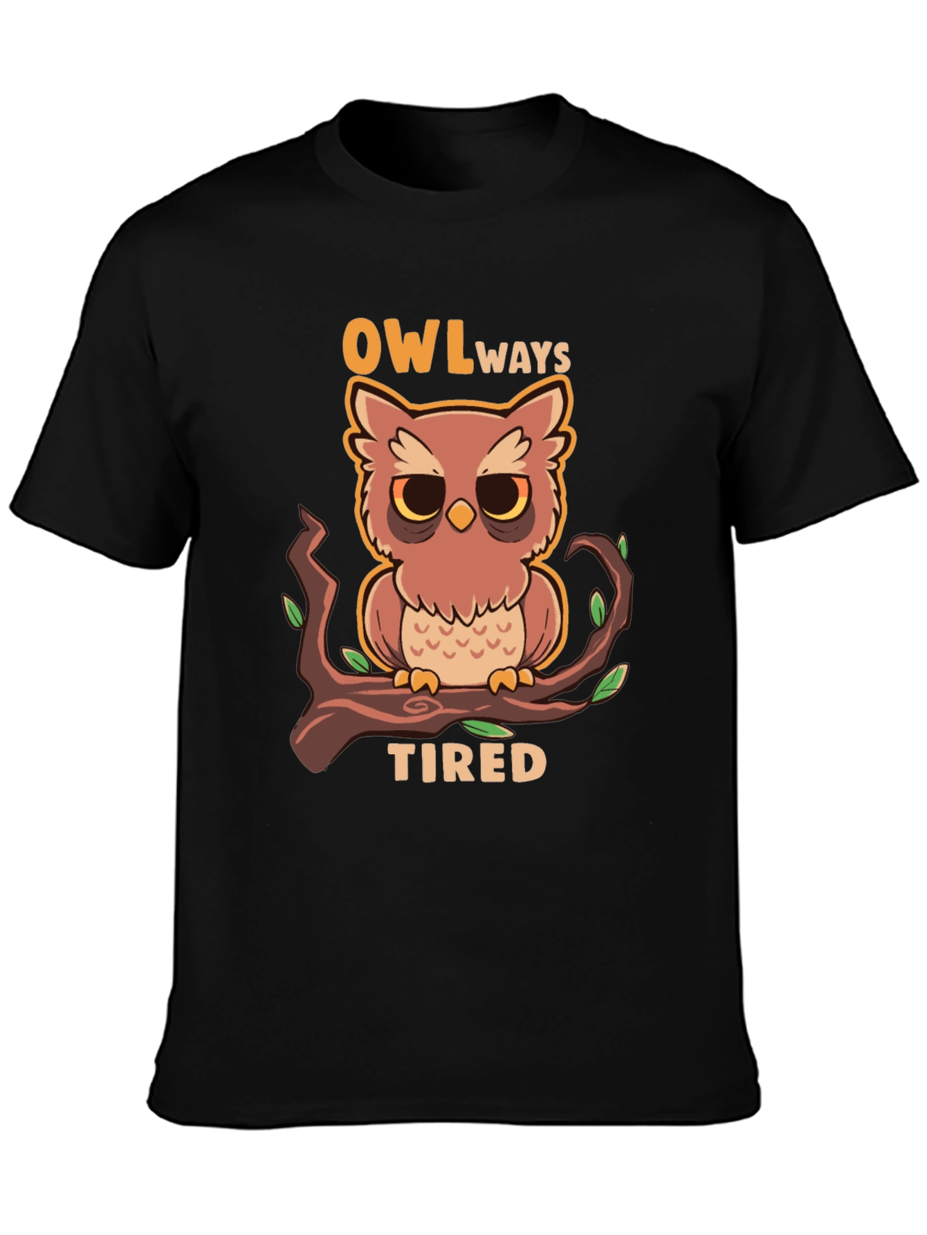 Owl Always Tired Graphic Tee