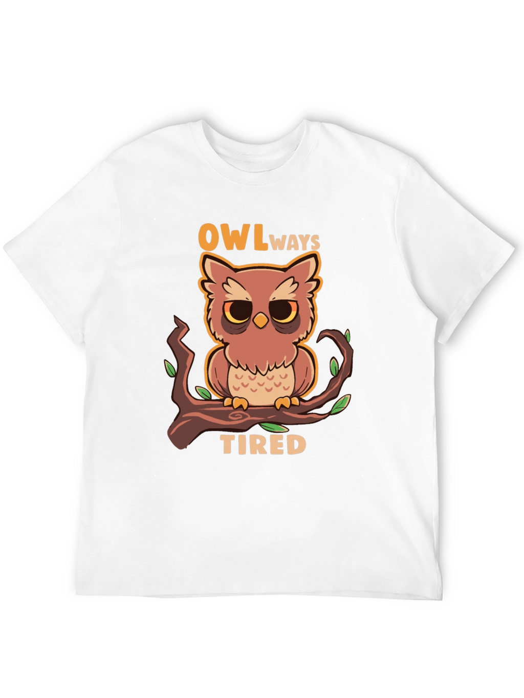 Owl Always Tired Graphic Tee