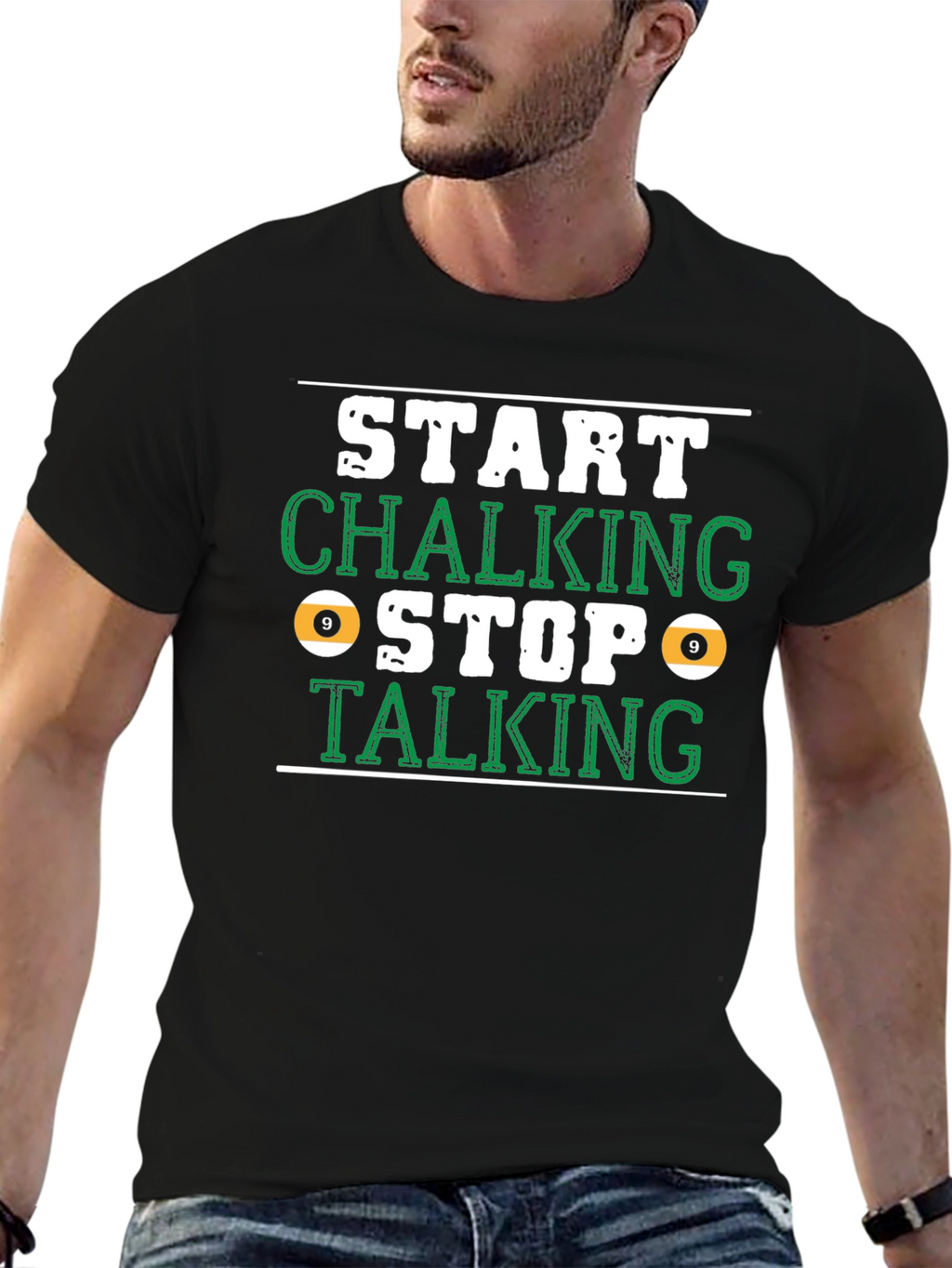 Start Chalking Stop Talking Billiards T-Shirt