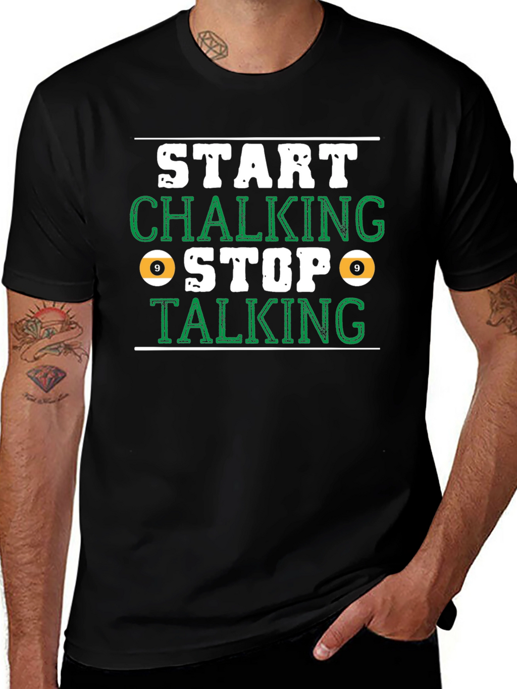 Start Chalking Stop Talking Billiards T-Shirt
